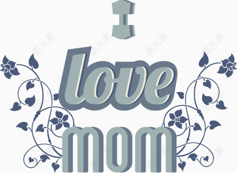 i love mom 母亲节