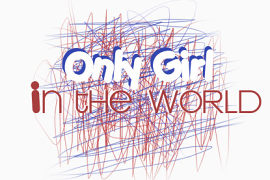 only girl