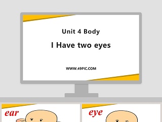 I Have two eyes-Unit 4 Body教学ppt课件