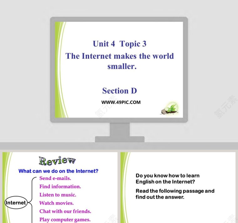 Unit 4  Topic 3-The Internet makes the world smaller教学ppt课件第1张