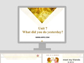 Unit 7-What did you do yesterday教学ppt课件