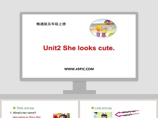 精通版五年级上册-Unit2 She looks cute教学ppt课件