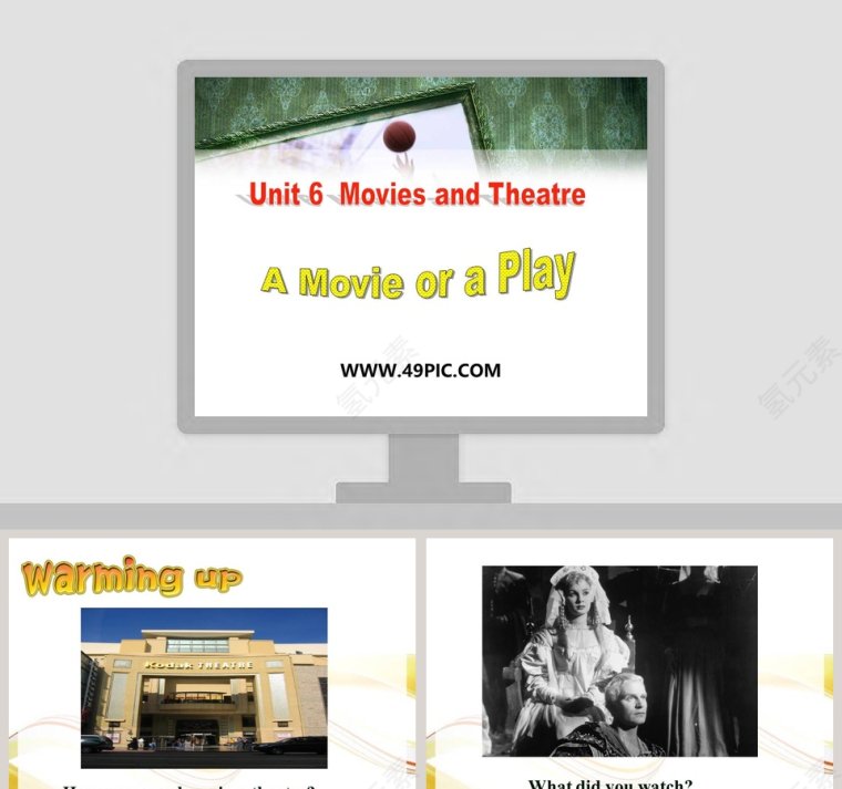 Unit 6  Movies and Theatre-A Movie or a Play教学ppt课件第1张