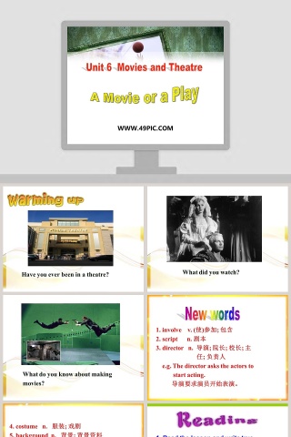 Unit 6  Movies and Theatre-A Movie or a Play教学ppt课件