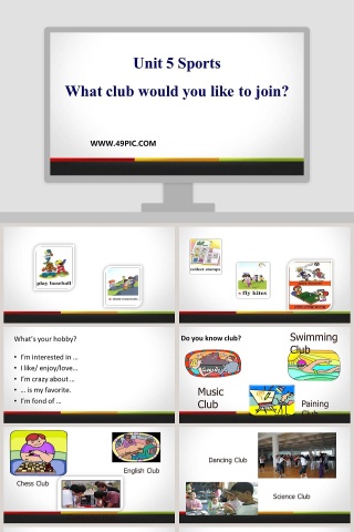 Unit 5 Sports-What club would you like to join教学ppt课件