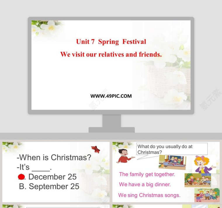 Unit 7  Spring  Festival-We visit our relatives and friends教学ppt课件第1张