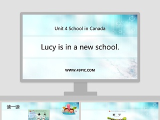 Lucy is in a new school-Unit 4 School in Canada - 教育主题PPT模板