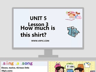 UNIT 5  Lesson 3-How much is this shirt教学ppt课件