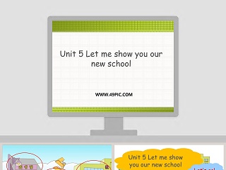 Unit 5 Let me show you our new school PPT模板
