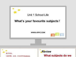 Unit 1 School Life-Whats your favourite subjects教学ppt课件