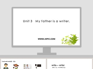 Unit 3   My father is a writer教学ppt课件