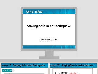 Staying Safe in an Earthquake-Unit 3  Safety教学ppt课件