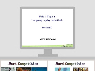 Unit 1  Topic 1-Im going to play basketball教学ppt课件