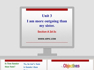  Unit 3-I am more outgoing than my sister- 人格特质比较PPT模板