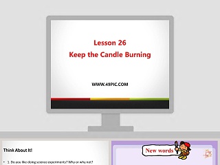 Lesson 26-Keep the Candle Burning教学ppt课件