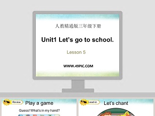 Unit1 Lets go to school-人教精通版三年级下册教学ppt课件