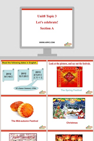 Unit8 Topic 3-Lets celebrate教学ppt课件