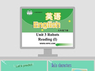 Unit 3 Robots-Reading I教学ppt课件