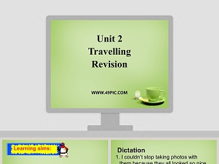 Unit 2-Travelling教学ppt课件