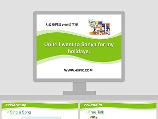 人教精通版六年级下册-Unit1 I went to Sanya for my holidays教学ppt课件