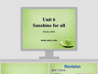 Unit 6-Sunshine for all教学ppt课件