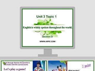 English is widely spoken throughout the world-Unit 3 Topic 1教学ppt课件