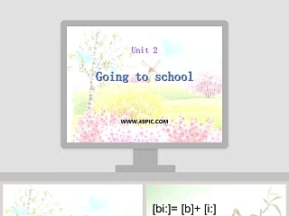 Going to school-Unit 2教学ppt课件