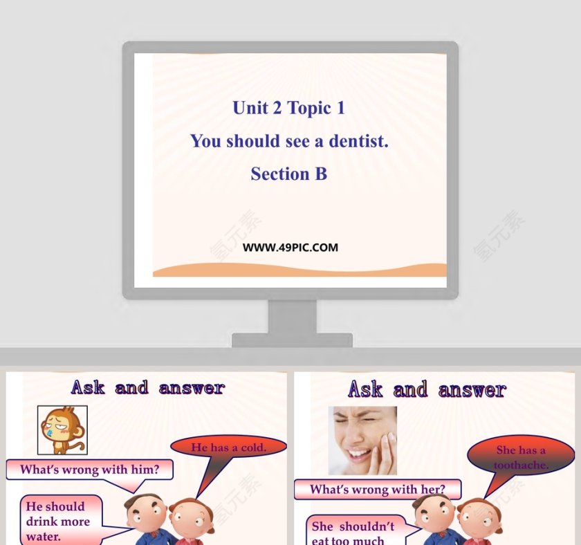 Unit 2 Topic 1-You should see a dentist教学ppt课件