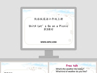 陕旅版英语六年级上册-Unit4 Lets Go on a Picnic教学ppt课件